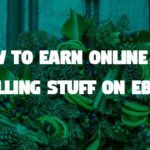 Earn online by selling stuff on Ebay