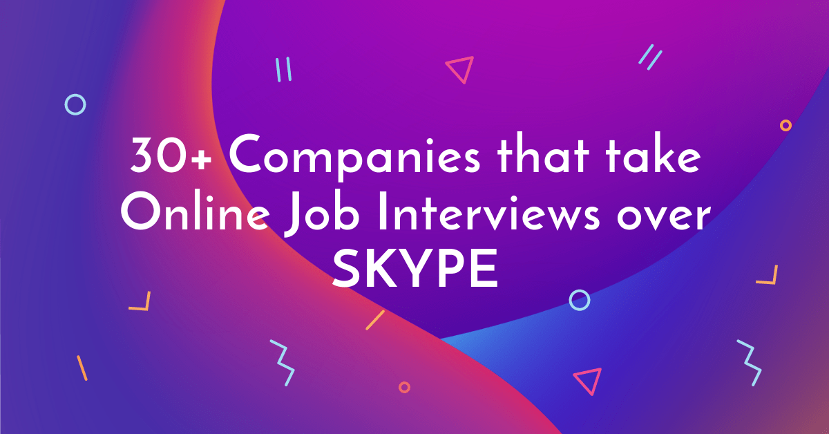 Companies online job interviews Skype
