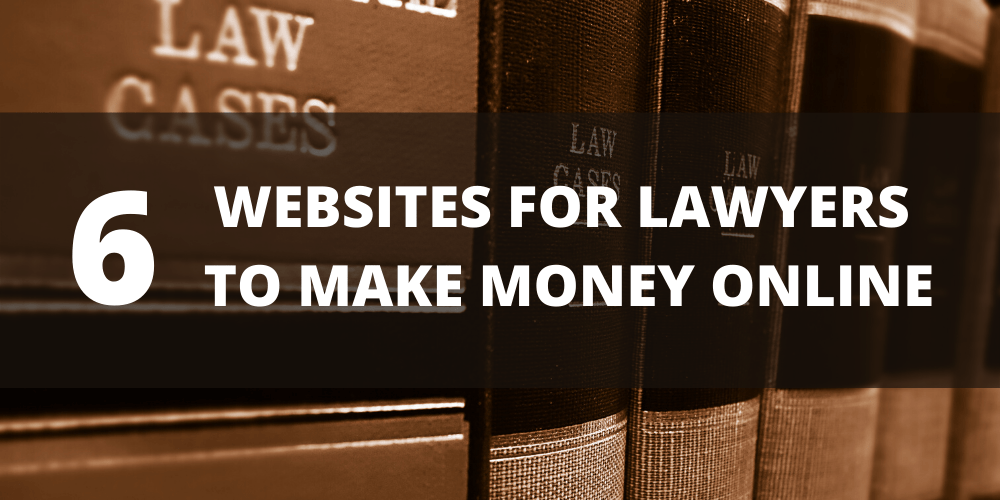 Websites for Lawyer Make Money Online