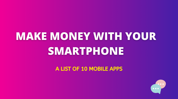 Make money from Smartphone