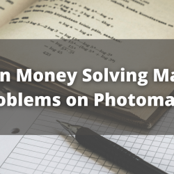 Earn money solving math problems on Photomath
