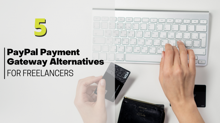 Paypal payment gateway alternatives for freelancers