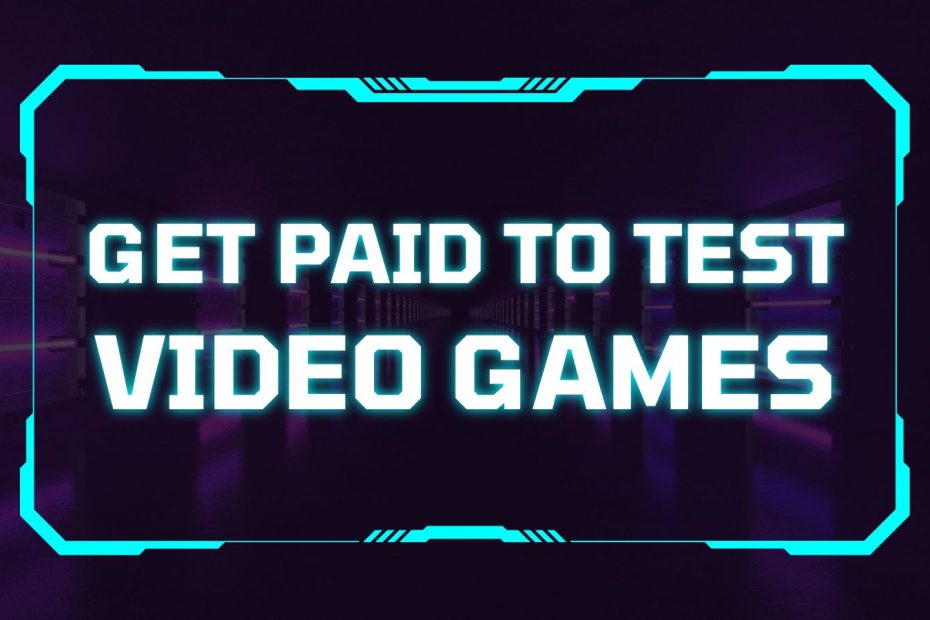 get-paid-to-test-video-games